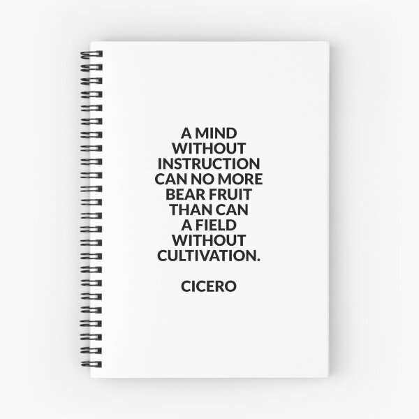 Item preview, A mind without instruction can no more bear fruit than can a field without cultivation - Cicero quotes designed and sold by Inspirationmotivation.