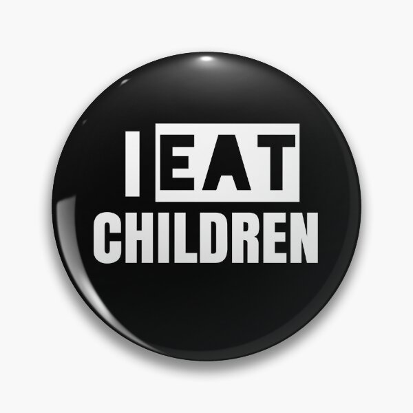 Item preview, I Eat Children Meme Quote, Funny Joke designed and sold by EnzoVectorism.