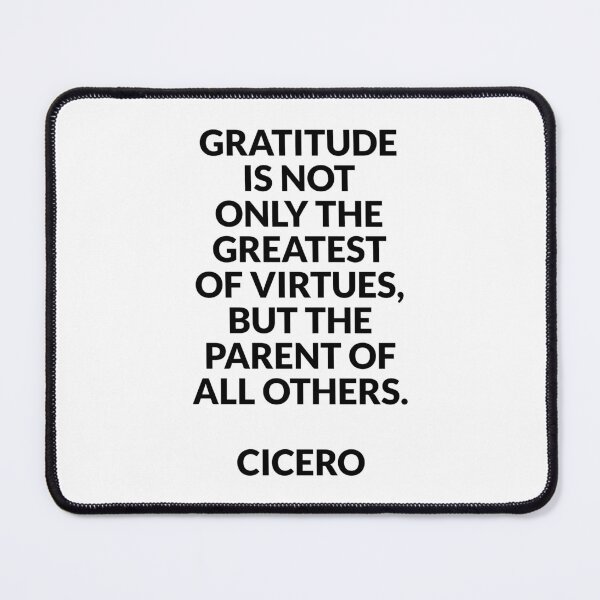 Item preview, Gratitude is not only the greatest of virtues, but the parent of all others - Cicero quotes designed and sold by Inspirationmotivation.