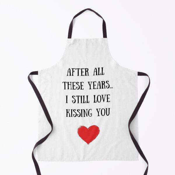 Item preview, After All These Years...I Still Love Kissing You designed and sold by TheFunDistrict.