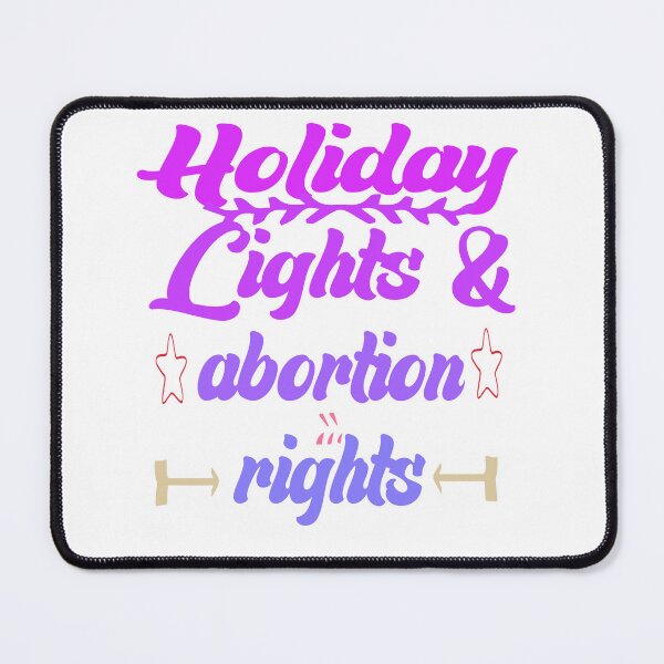 Item preview, Holiday Lights And Abortion Rights designed and sold by Seey13.