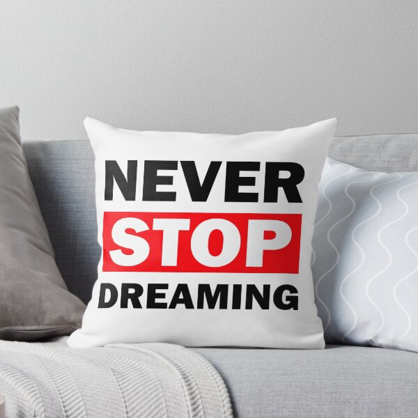 Item preview, Never stop dreaming, quotes, t-shirt desing, usa, america, gift designed and sold by Elshan Ilyasov.