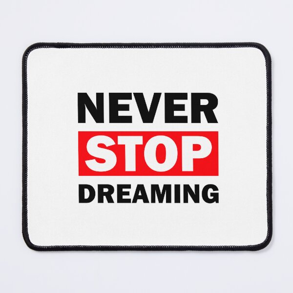 Item preview, Never stop dreaming, quotes, t-shirt desing, usa, america, gift designed and sold by Elshan Ilyasov.