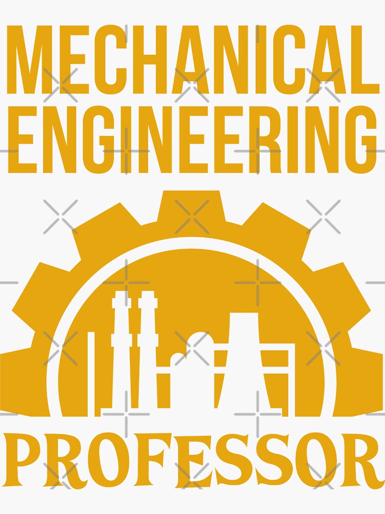 "Mechanical Engineering Professor" Sticker for Sale by KIVARTON Redbubble
