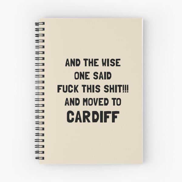 Item preview, And The Wise One Said Fuck This Shit And Moved To Cardiff designed and sold by KMIKBAL7.