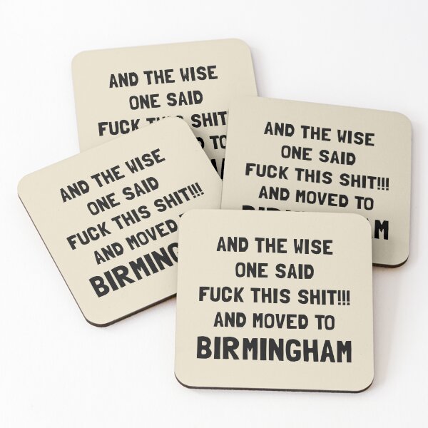 Item preview, And The Wise One Said Fuck This Shit And Moved To Birmingham designed and sold by KMIKBAL7.