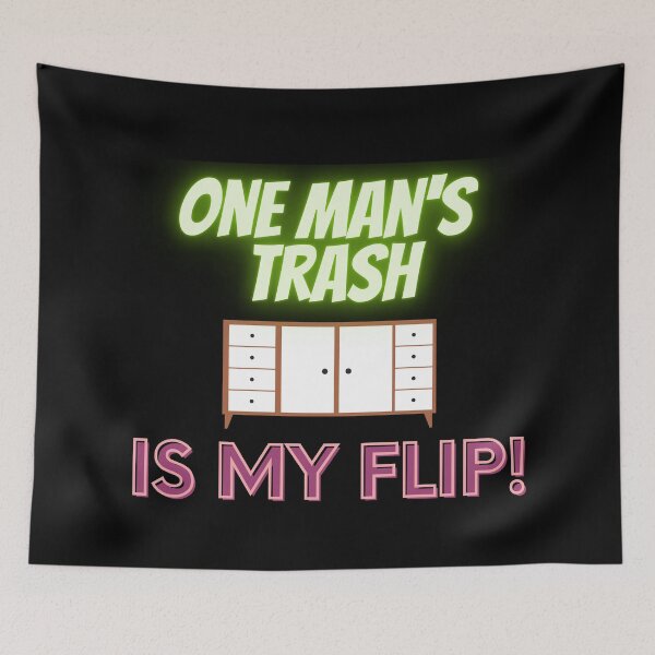 Item preview, One Man’s Trash is My Flip! designed and sold by GypsyGarou.