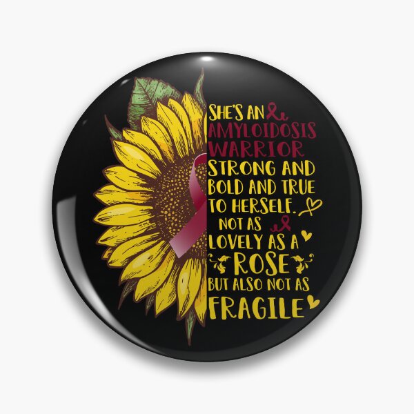 Item preview, She is an Amyloidosis Warrior Strong and Bold and True to Herself not as Lovely as a ROSE but also not as FRAGILE designed and sold by EdithShop59.