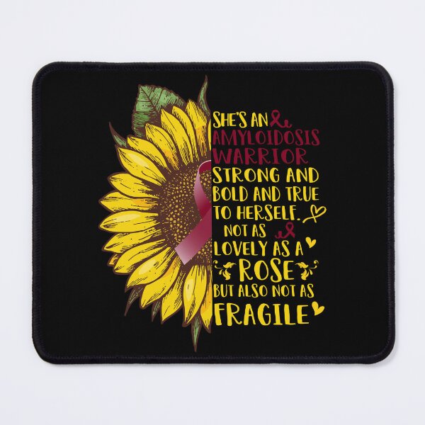 Item preview, She is an Amyloidosis Warrior Strong and Bold and True to Herself not as Lovely as a ROSE but also not as FRAGILE designed and sold by EdithShop59.
