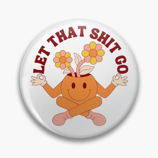 Item preview, Let That Shit Go, Daily Affirmation designed and sold by AliceAllTheTime.