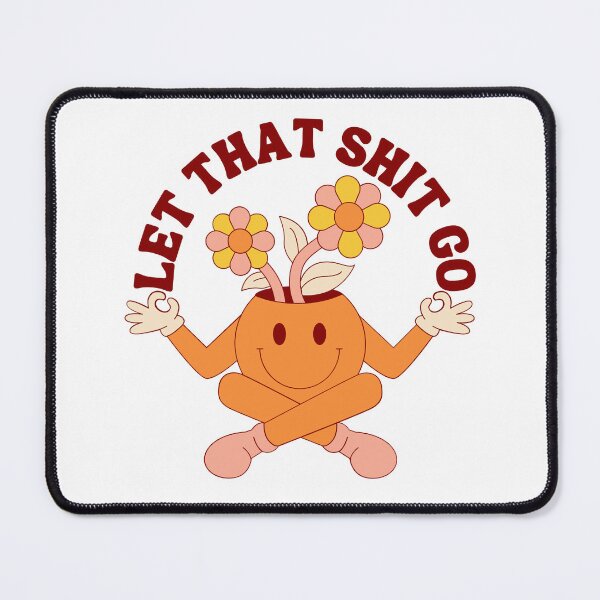 Item preview, Let That Shit Go, Daily Affirmation designed and sold by AliceAllTheTime.