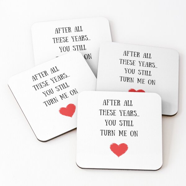 Item preview, After All These Years...You Still Turn Me On designed and sold by TheFunDistrict.