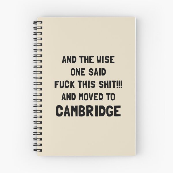 Item preview, And The Wise One Said Fuck This Shit And Moved To Cambridge designed and sold by KMIKBAL7.