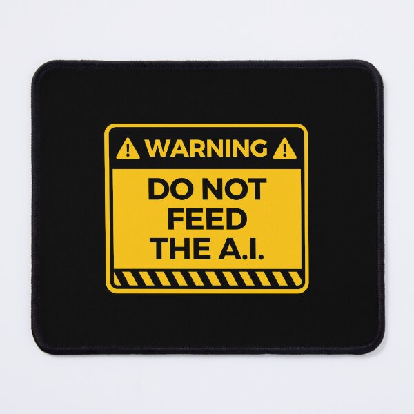 Item preview, Do Not Feed The A.I. Warning Sign - A.I. Art Generator Meme (yellow) designed and sold by MillennialMemer.