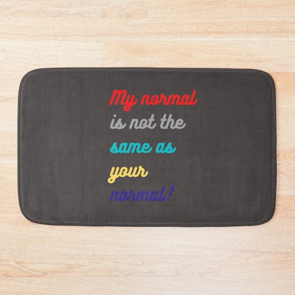 Item preview, My Normal Not same as your designed and sold by hazelknott.