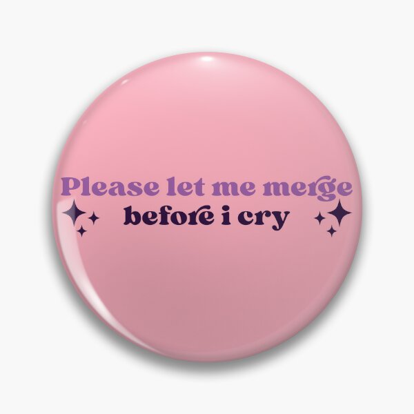 Item preview, Please Let Me Merge Before I Cry designed and sold by KMIKBAL7.