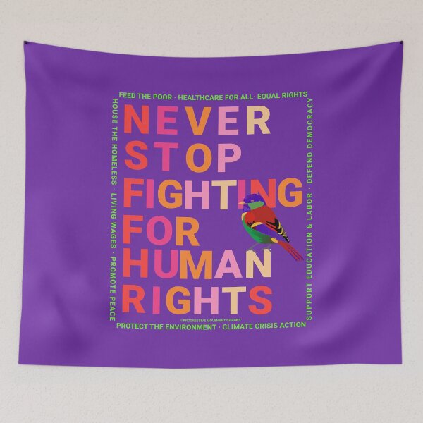 Item preview, PMD00146 Progressive Movement Designs Never Stop Fighting for Human Rights text in diverse colors on purple w rainbow colored bird for progressives or LGBTQ or anyone for human rights equality designed and sold by ProgressiveLeft.