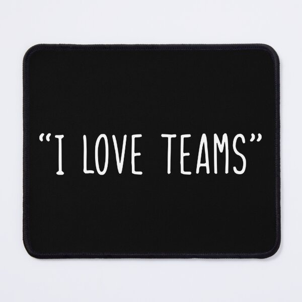Item preview, i love teams designed and sold by WilliamsGFX.