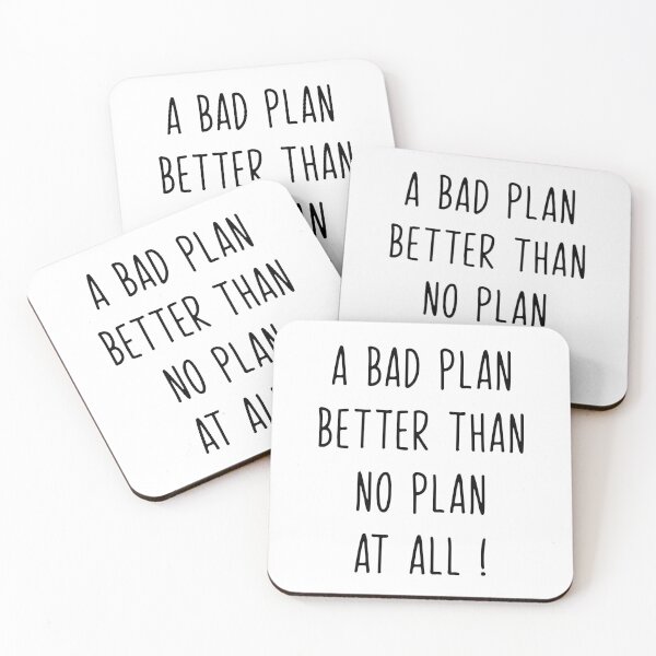 Item preview, a bad plan better than no plan at all designed and sold by WilliamsGFX.