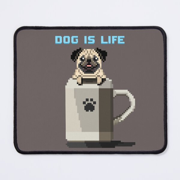 Item preview, Dog Is Life designed and sold by PixelByFatbeard.