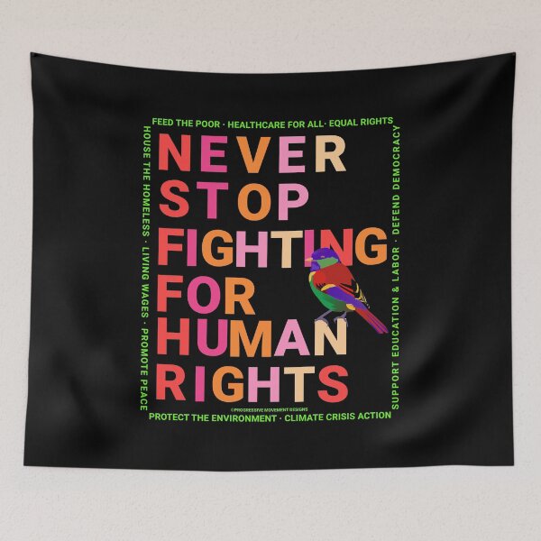 Item preview, PMD00147 Progressive Movement Designs Never Stop Fighting for Human Rights text in diverse colors on black w rainbow colored bird for progressives or LGBTQ or anyone for human rights equality designed and sold by ProgressiveLeft.