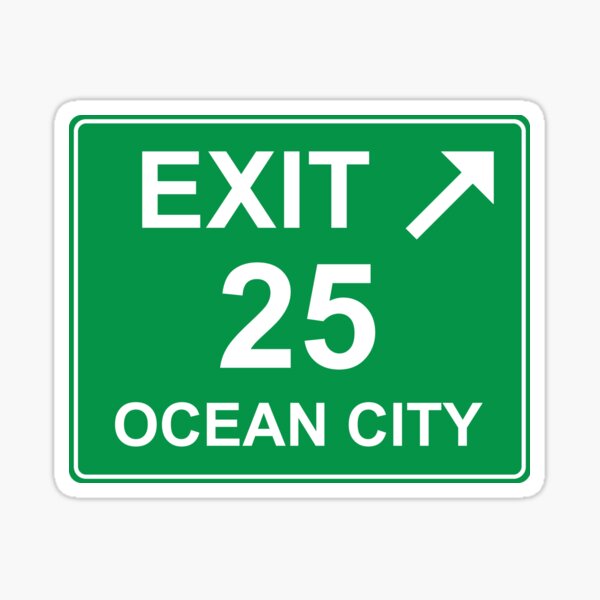 Artikel-Vorschau von Ausfahrt 25 – Ocean City-Ausgangsschild, designt und verkauft von dodgemdesigns.