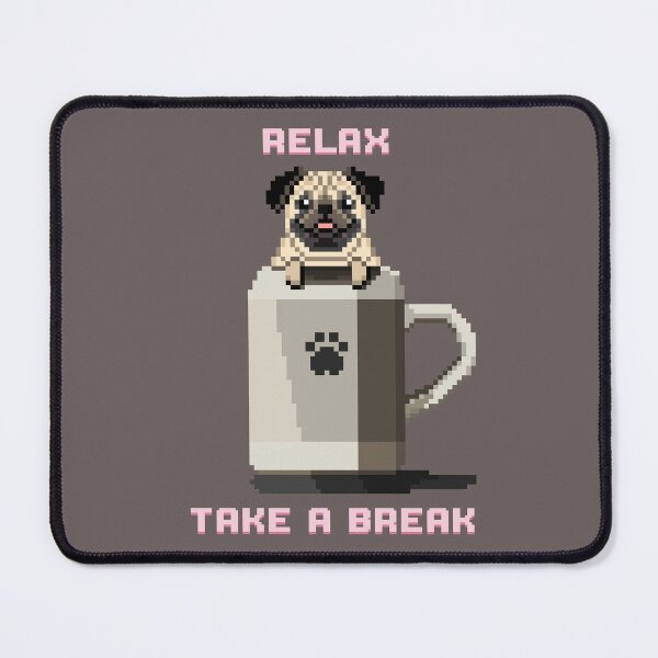 Item preview, Relax, Take a Break designed and sold by PixelByFatbeard.