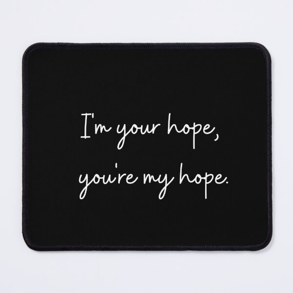 Item preview, I'm your hope, you're my hope. j-hope quote. designed and sold by huyammina.