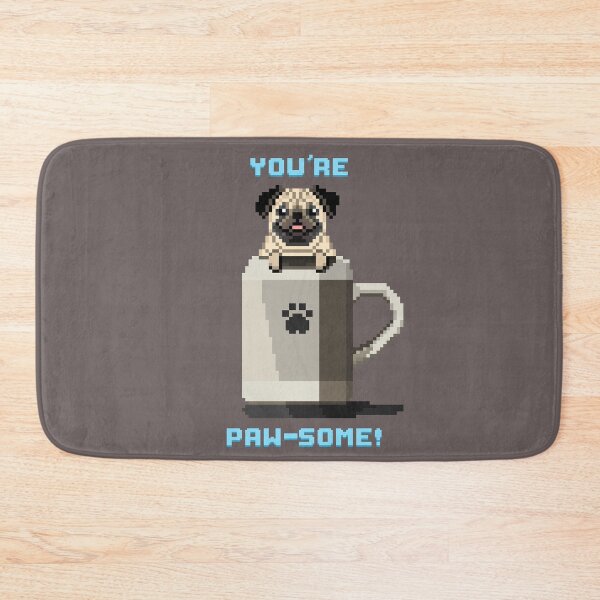 Item preview, You’re Paw-Some! designed and sold by PixelByFatbeard.