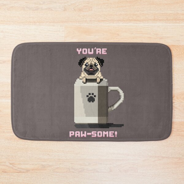 Item preview, You’re Paw-Some! designed and sold by PixelByFatbeard.