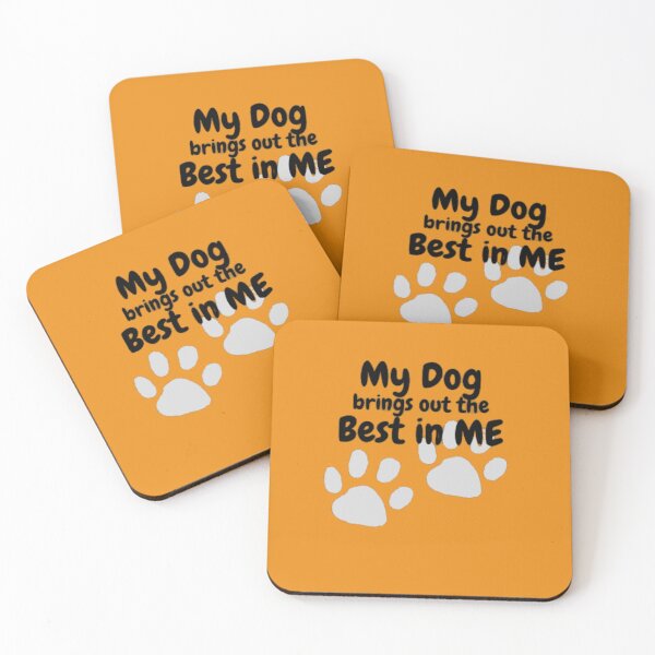 Item preview, My dog brings out the best in me designed and sold by DahliaBlanche.