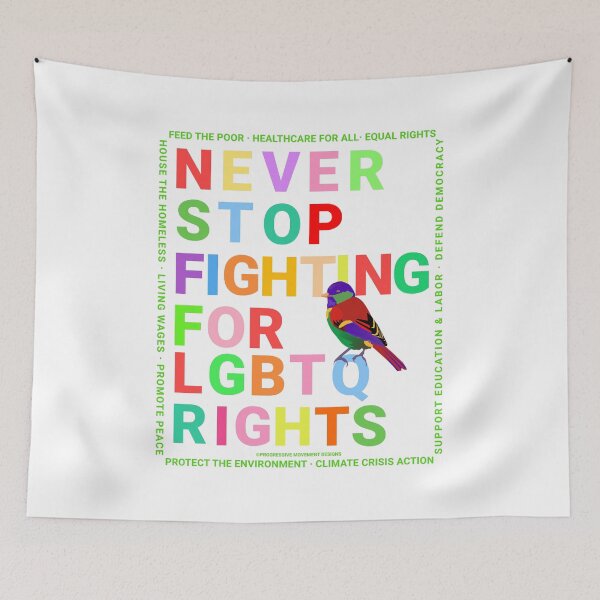 Item preview, PMD00152 Progressive Movement Designs Never Stop Fighting for LGBTQ Rights text in rainbow colors on white w rainbow colored bird for progressives or LGBTQ or anyone for human rights equality designed and sold by ProgressiveLeft.