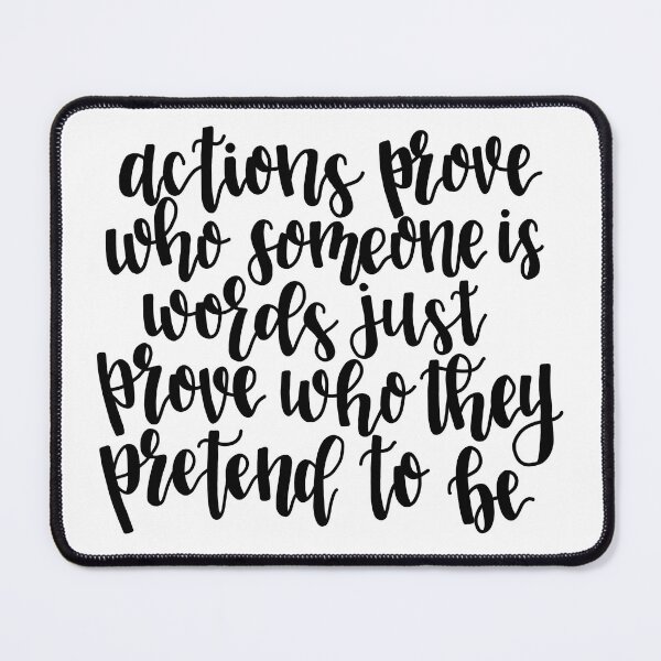 Item preview, Actions Prove Who Someone Is designed and sold by tbcalligraphy.