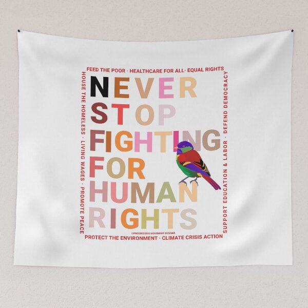 Item preview, PMD00153 Progressive Movement Designs Never Stop Fighting for Human Rights text in diverse skin colors on white w rainbow colored bird for progressives or LGBTQ or anyone for human rights equality designed and sold by ProgressiveLeft.