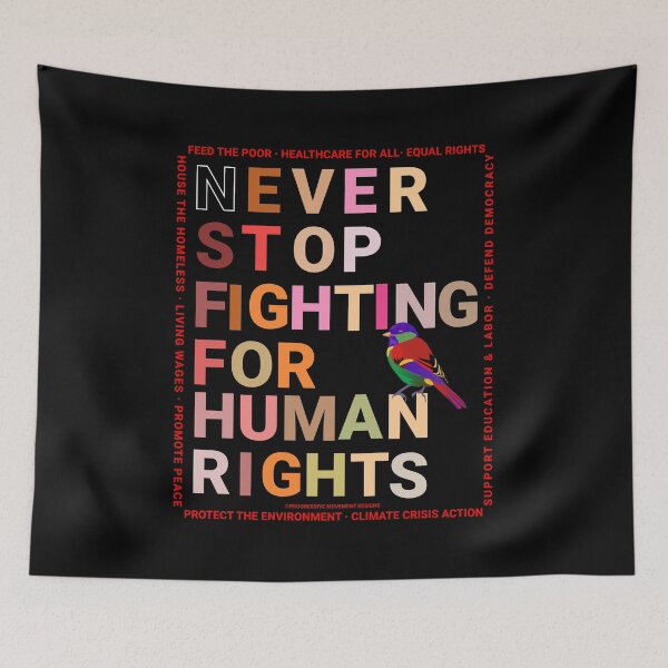 Item preview, PMD00154 Progressive Movement Designs Never Stop Fighting for Human Rights text in diverse skin colors on black w rainbow colored bird for progressives or LGBTQ or anyone for human rights equality designed and sold by ProgressiveLeft.