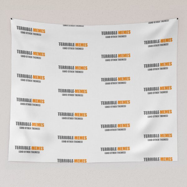 Item preview, Terrible Memes designed and sold by ClosetGhost.