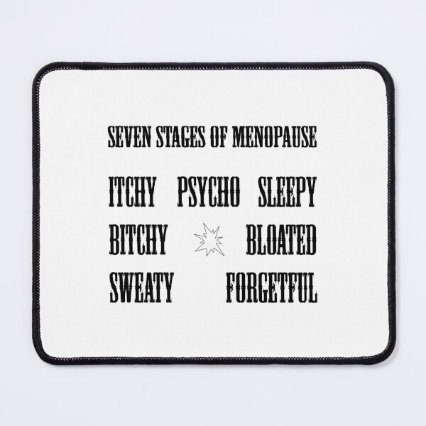 Item preview, Seven (7) Stages of Menopause designed and sold by Bello Designs.