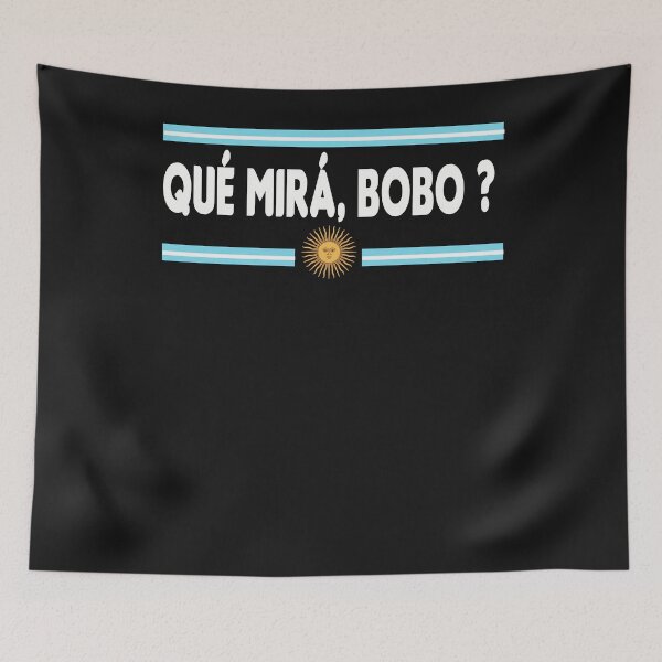 Item preview, Qué Mirás Bobo, Andá Pa' Allá shirt Funny Argentina Sarcastic Speech designed and sold by ZANNIX.