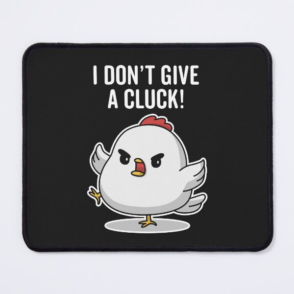 Item preview, I Don't Give a Cluck! designed and sold by MeowsAndMakes.