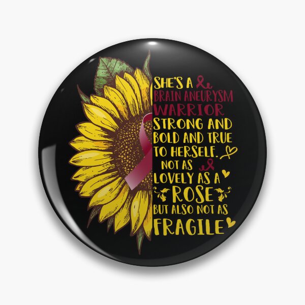 Item preview, She is a Brain Aneurysm Warrior Strong and Bold and True to Herself not as Lovely as a ROSE but also not as FRAGILE designed and sold by EdithShop59.