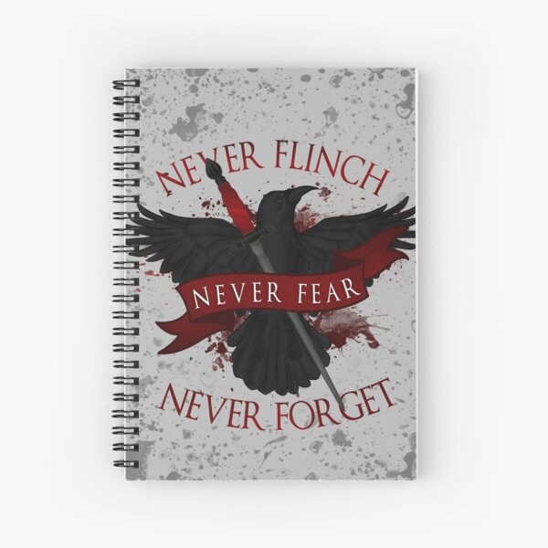 'Never Flinch, Never Fear, Never Forget' | Nevernight Spiral Notebook