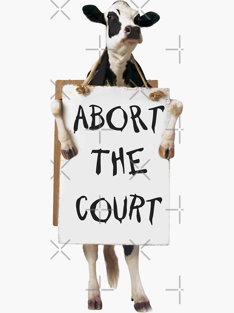 quot Abort The Court quot Sticker for Sale by AintJames Redbubble