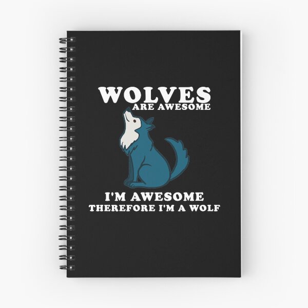 Item preview, wolves are awesome i'm awesome therefore i'm a wolf Black designed and sold by yssnyd.