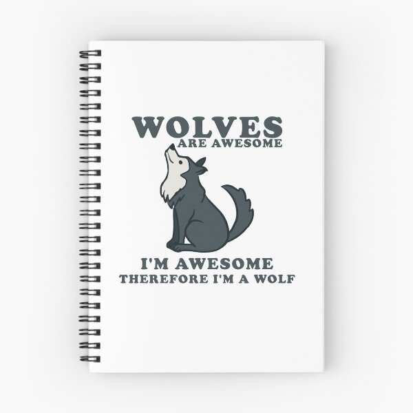Item preview, funny wolves, wolves are awesome i'm awesome therefore i'm a wolf  designed and sold by yssnyd.
