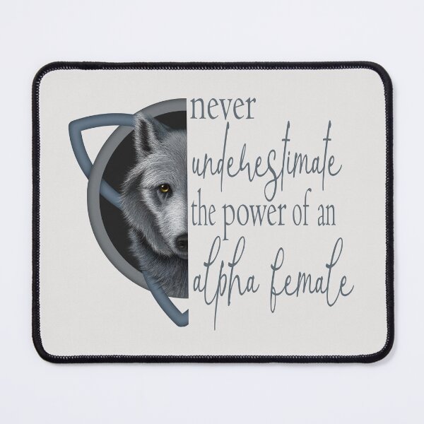 Item preview, Never Underestimate the Power of Alpha Female Arctic White Wolf designed and sold by DogLifeCo.