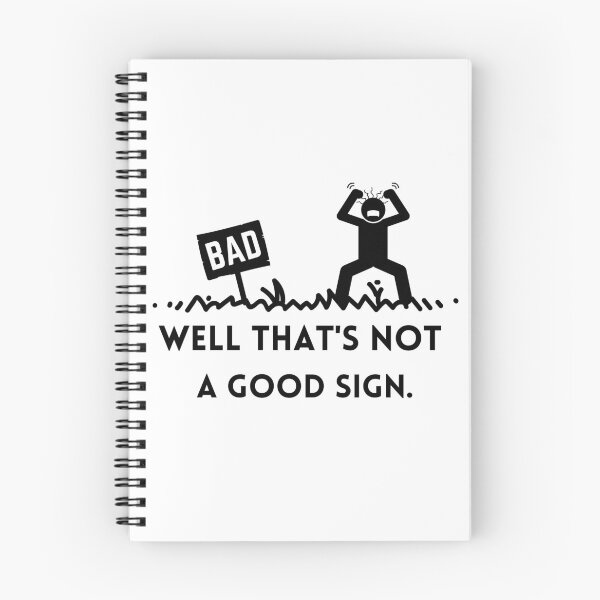 Item preview, Well That's Not A Good Sign Funny Quotes  designed and sold by med-sp-shop5.