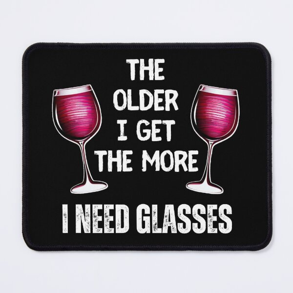 Item preview, Funny I need glasses Wine Glasses Alcohol Drinker Adult Life designed and sold by SaintMari.