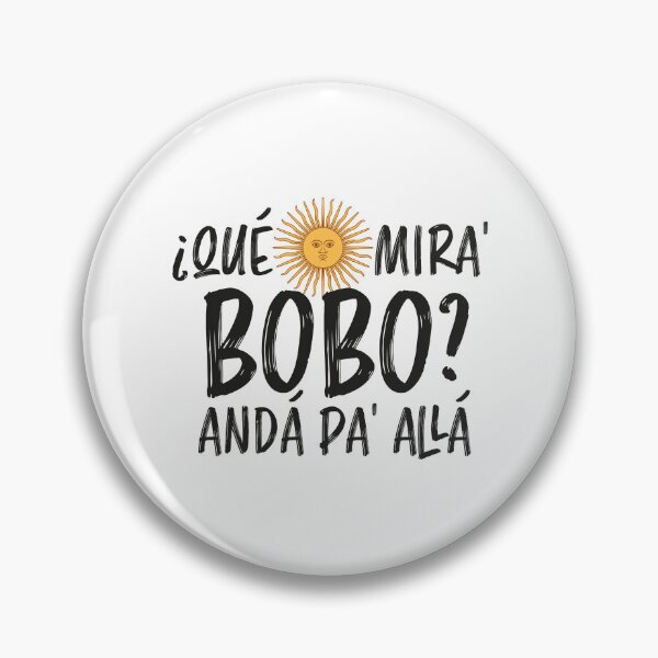 Item preview, Que miras bobo designed and sold by Wolka.