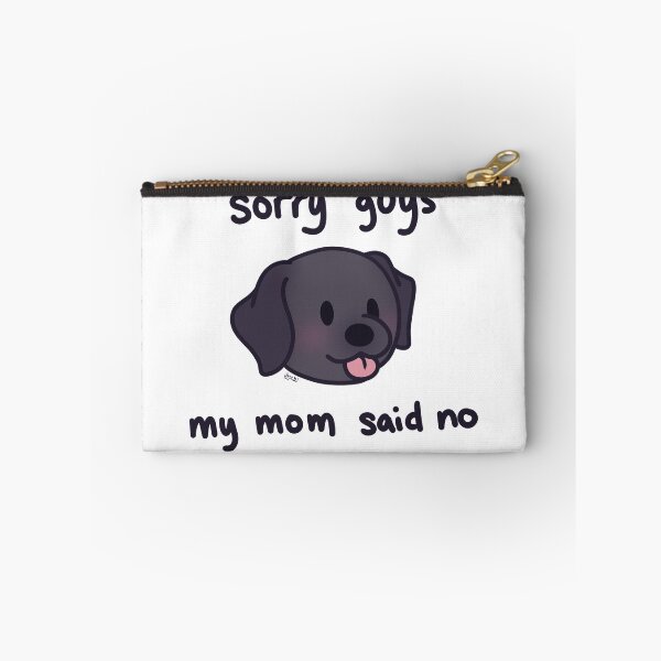 Item preview, sorry guys my mom said no designed and sold by karmadogg.