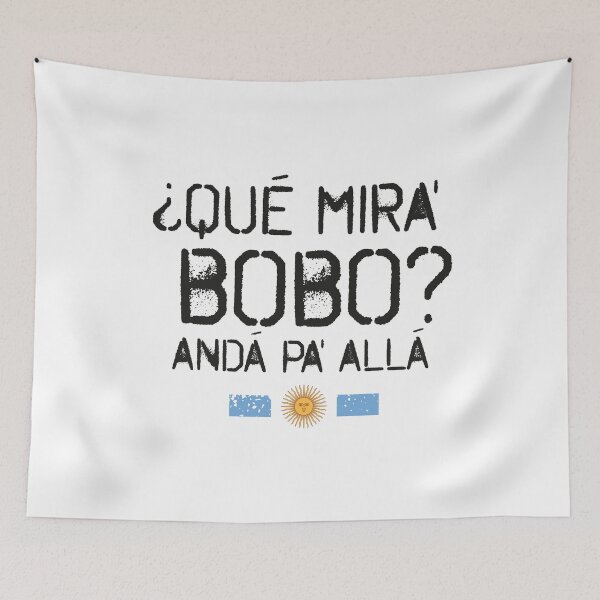 Item preview, Que miras bobo anda pa alla designed and sold by Wolka.